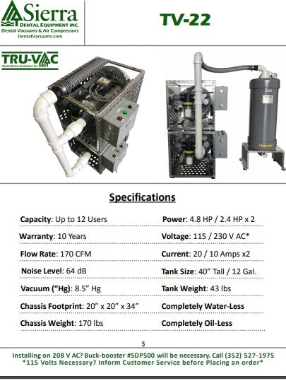 SIERRA TRU-VAC 22 (TV-22) WATER-LESS & OIL-LESS DENTAL VACUUM SYSTEM PN:TV-22